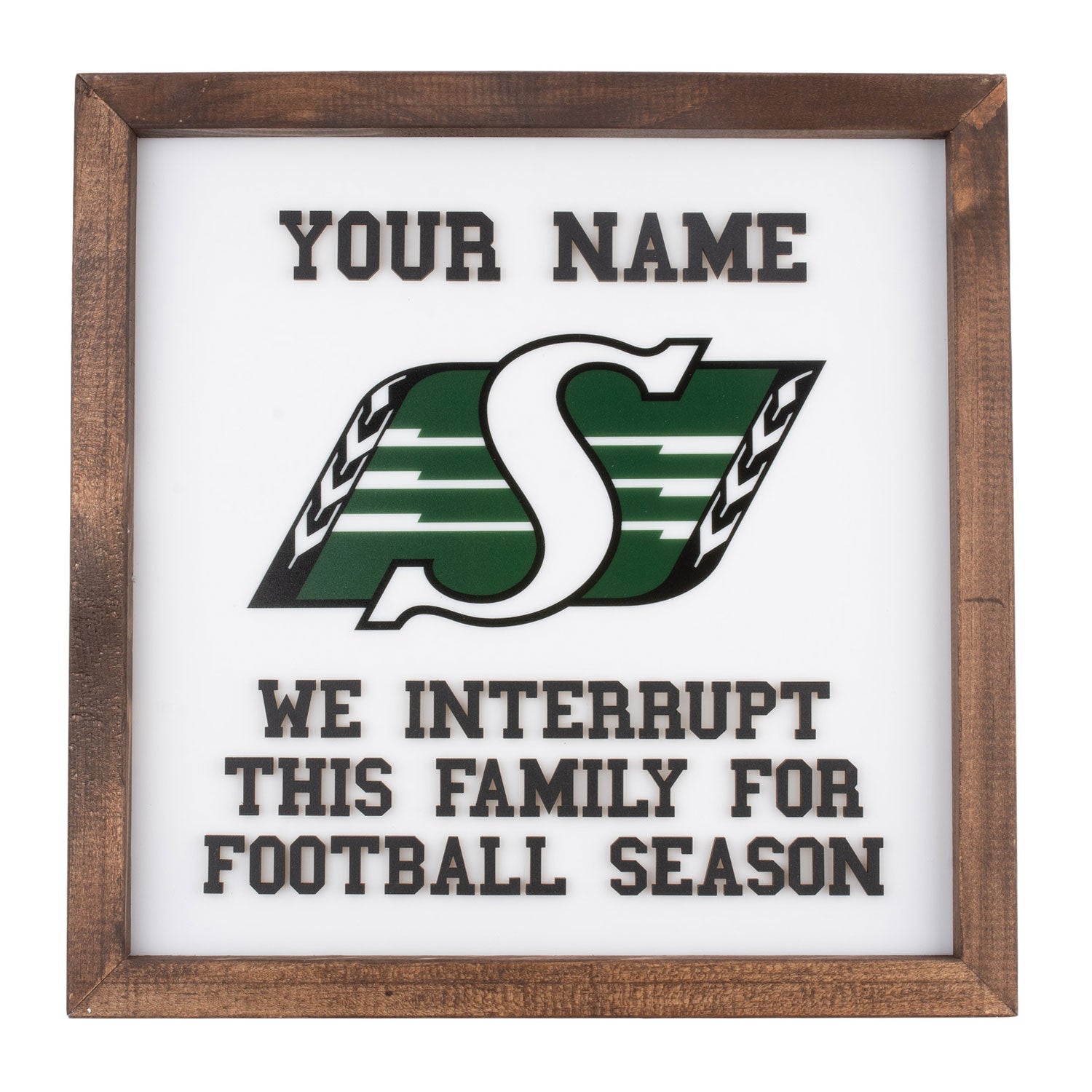Personalized "We Interrupt this Family for Football Season" Sign